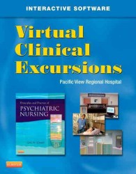 Principles and Practice of Psychiatric Nursing Virtual Clinical Excursions （10 PAP/CDR）