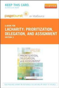 Prioritization, Delegation, and Assignment Pageburst E-book on Vitalsource Retail Access Card : Practice Excercises for the Nclex Exam （3 PSC）