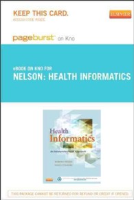 Health Informatics : An Interprofessional Approach, Pageburst E-book on Kno (Retail Access Card) （PSC）