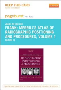 Merrill's Atlas of Radiographic Positioning and Procedures - Pageburst E-book on Kno Retail Access Card : Volume 1 （12 PSC）