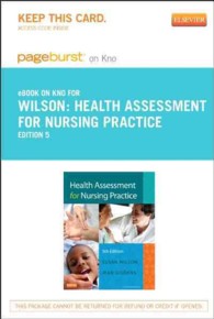 Health Assessment for Nursing Practice Pageburst on Kno Retail Access Code : Elsevier Ebook on Intel Education Study （5 PSC）