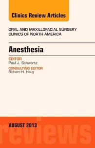 Anesthesia, an Issue of Oral and Maxillofacial Surgery Clinics (The Clinics: Dentistry)