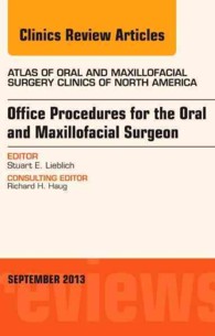 Office Procedures for the Oral and Maxillofacial Surgeon, an Issue of Atlas of the Oral and Maxillofacial Surgery Clinics (The Clinics: Dentistry)