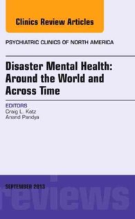 Disaster Mental Health: Around the World and Across Time, an Issue of Psychiatric Clinics (The Clinics: Internal Medicine)