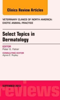 Select Topics in Dermatology, an Issue of Veterinary Clinics: Exotic Animal Practice (The Clinics: Veterinary Medicine)