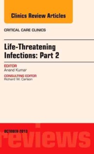 Life-Threatening Infections: Part 2, an Issue of Critical Care Clinic (The Clinics: Internal Medicine)