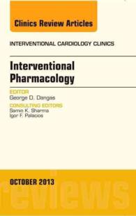 Interventional Pharmacology, an issue of Interventional Cardiology Clinics (The Clinics: Internal Medicine)