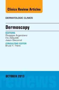Dermoscopy, an Issue of Dermatologic Clinics (The Clinics: Dermatology)