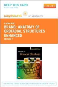 Anatomy of Orofacial Structures : Pageburst E-book on Kno Retail Access Card （7 PSC REV）