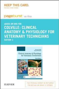 Clinical Anatomy and Physiology for Veterinary Technicians Pageburst E-book on Kno Retail Access Card （3 PSC）