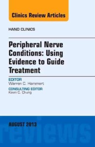 Peripheral Nerve Conditions: Using Evidence to Guide Treatment, an Issue of Hand Clinics (The Clinics: Orthopedics)