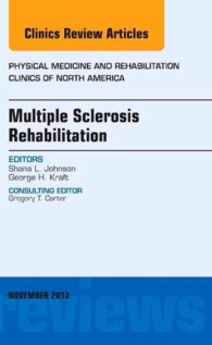 Multiple Sclerosis Rehabilitation, an Issue of Physical Medicine and Rehabilitation Clinics (The Clinics: Orthopedics)