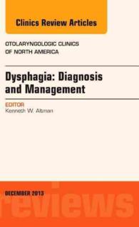 Dysphagia, an Issue of Otolaryngologic Clinics (The Clinics: Internal Medicine)