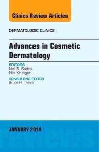 Advances in Cosmetic Dermatology, an Issue of Dermatologic Clinics (The Clinics: Dermatology)