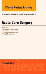 Acute Care Surgery, an Issue of Surgical Clinics (The Clinics: Surgery)