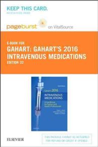 Intravenous Medications 2016 Pageburst E-book on Vitalsource Retail Access Card : A Handbook for Nurses and Health Professionals （32 PSC）