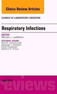 Respiratory Infections, an Issue of Clinics in Laboratory Medicine (The Clinics: Internal Medicine)