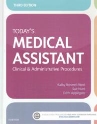 Today's Medical Assistant : Clinical & Administrative Procedures （3 PCK CSM）
