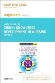 Knowledge Development in Nursing Pageburst E-book on Kno Retail Access Card : Theory and Process （9 PSC）