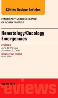 Hematology/Oncology Emergencies, an Issue of Emergency Medicine Clinics of North America (The Clinics: Internal Medicine)