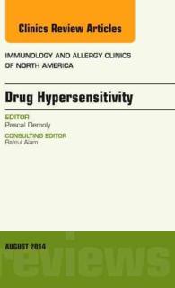 Drug Hypersensitivity, an Issue of Immunology and Allergy Clinics (The Clinics: Internal Medicine)