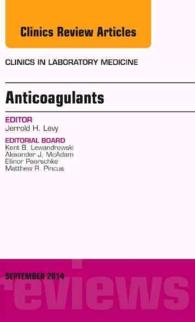 Anticoagulants, an Issue of Clinics in Laboratory Medicine (The Clinics: Internal Medicine)