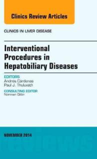Interventional Procedures in Hepatobiliary Diseases, an Issue of Clinics in Liver Disease (The Clinics: Internal Medicine)