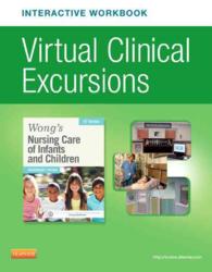 Wong's Nursing Care of Infants and Children : Virtual Clinical Excursions- Pediatrics （10 CSM PAP）