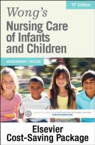 Wong's Nursing Care of Infants and Children + Virtual Clinical Excursions Workbook + Passcode （10 PCK HAR）
