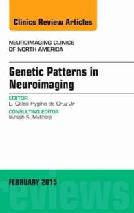 Genetic Patterns in Neuroimaging, an Issue of Neuroimaging Clinics (The Clinics: Radiology)