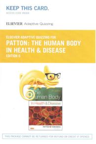 The Human Body in Health & Disease Access Code (Elsevier Adaptive Quizzing) （6 PSC）