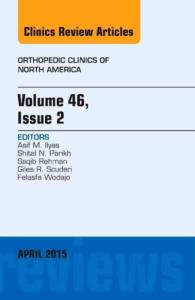 Volume 46, Issue 2, an Issue of Orthopedic Clinics (The Clinics: Orthopedics)