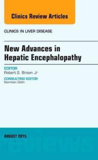New Advances in Hepatic Encephalopathy, an Issue of Clinics in Liver Disease (The Clinics: Internal Medicine)