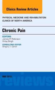 Chronic Pain, an Issue of Physical Medicine and Rehabilitation Clinics of North America (The Clinics: Internal Medicine)
