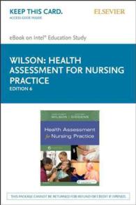 Health Assessment for Nursing Practice : Elsevier Ebook on Intel Education Study （6 PSC）