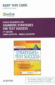 Saunders Strategies for Test Success Evolve Access Code : Passing Nursing School and the NCLEX Exam （4 PSC）