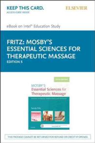 Mosby's Essential Sciences for Therapeutic Massage - Pageburst E-book on Kno Retail Access Card : Anatomy, Physiology, Biomechanics, and Pathology (On （5 PSC）