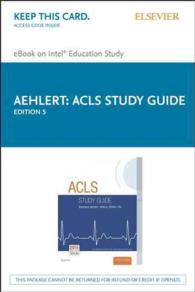 Acls Study Guide : Elsevier Ebook on Intel Education Study （5 PSC STG）
