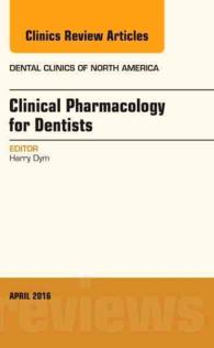 Pharmacology for the Dentist, an Issue of Dental Clinics of North America (The Clinics: Dentistry)