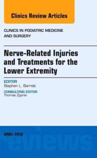 Nerve Related Injuries and Treatments for the Lower Extremity, an Issue of Clinics in Podiatric Medicine and Surgery (The Clinics: Orthopedics)