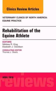 Rehabilitation of the Equine Athlete, an Issue of Veterinary Clinics of North America: Equine Practice (The Clinics: Veterinary Medicine)