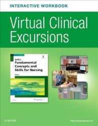 Virtual Clinical Excursions Online and Print Workbook for Dewit's Fundamental Concepts and Skills for Nursing （5 Workbook）