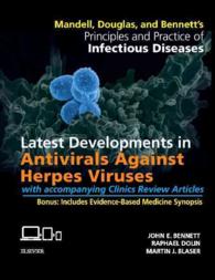 Mandell, Douglas, and Bennett's Principles and Practice of Infectious Diseases + Clinics Review Articles : Latest Developments in Antivirals （PSC）