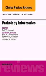 Pathology Informatics, an Issue of the Clinics in Laboratory Medicine (The Clinics: Internal Medicine)