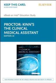 Kinn's the Clinical Medical Assistant - Elsevier E-book on Intel Education Study Retail Access Card : An Applied Learning Approach （13 PSC）
