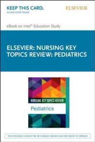 Nursing Key Topics Review - Pediatrics, Elsevier Ebook on Intel Education Study : Pediatrics （PSC）