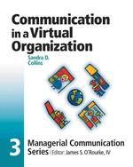 Communication in a Virtual Organization (Managerial Communications Series, 3)