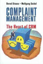 苦情管理：顧客関係管理の核心<br>Complaint Management : The Heart of CRM
