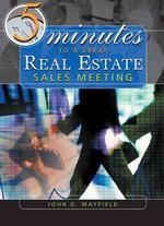 Five Minutes to a Great Real Estate Sales Meeting （PAP/CDR）