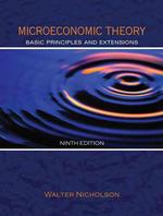 Microeconomic Theory with Infotrac : Basic Principles and Extensions （9TH）